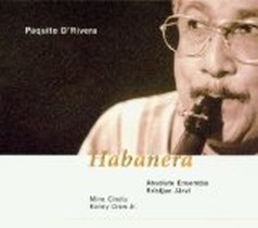 Habanera / Paquito D'Rivera
