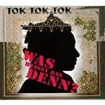 Was Heisst das Denn? / Tok Tok Tok