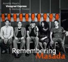 Remembering Masada / Annette Maye's Vinograd Express