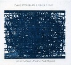 A Single Sky / Dave Douglas