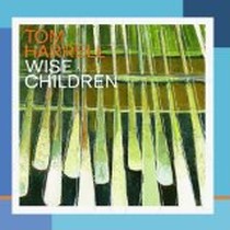 Wise Children / Tom Harrell