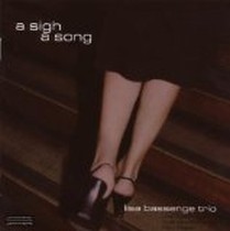 A Sigh, A Song / Lisa Bassenge Trio