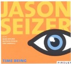 Time Being / Jason Seizer