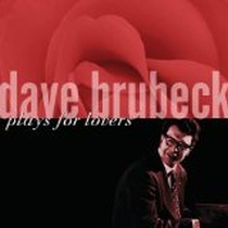 Dave Brubeck Plays for Lovers / Dave Brubeck
