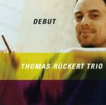 Debut / Thomas Rückert Trio