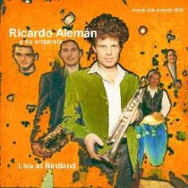 Live at Birdland / Ricardo Alemán y su orquesta