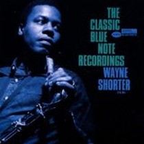 The Classic Blue Note Recordings / Wayne Shorter