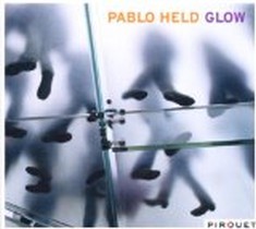 Glow / Pablo Held