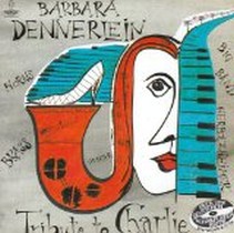 Tribute to Charlie / Barbara Dennerlein & Peter Herbolzheimer Big Band