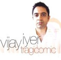 Tragicomic / Vijay Iyer