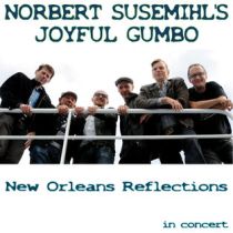 New Orleans Reflections / Norbert Susemihl's Joyful Gumbo
