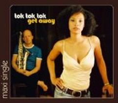 Get Away / Tok Tok Tok