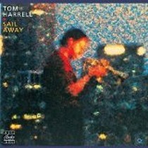 Sail Away / Tom Harrell