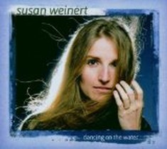 Dancing on the Water / Susan Weinert Band