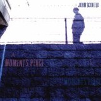 A Moment's Peace / John Scofield