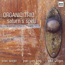 Saturn's Spell / Organic Trio