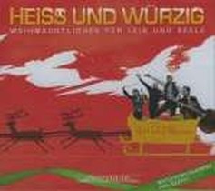 'Heiss und würzig' - weihnachtliches für Leib und Seele